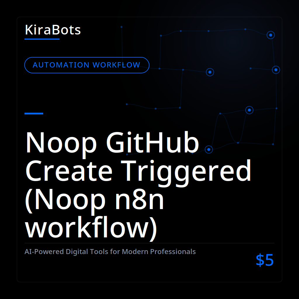 Noop GitHub Create Triggered (Noop n8n workflow)