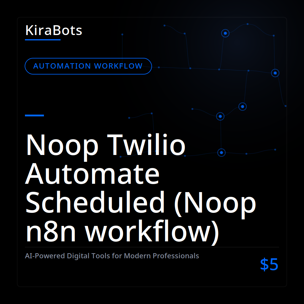 Noop Twilio Automate Scheduled (Noop n8n workflow)