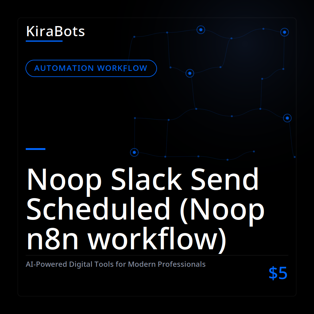 Noop Slack Send Scheduled (Noop n8n workflow)