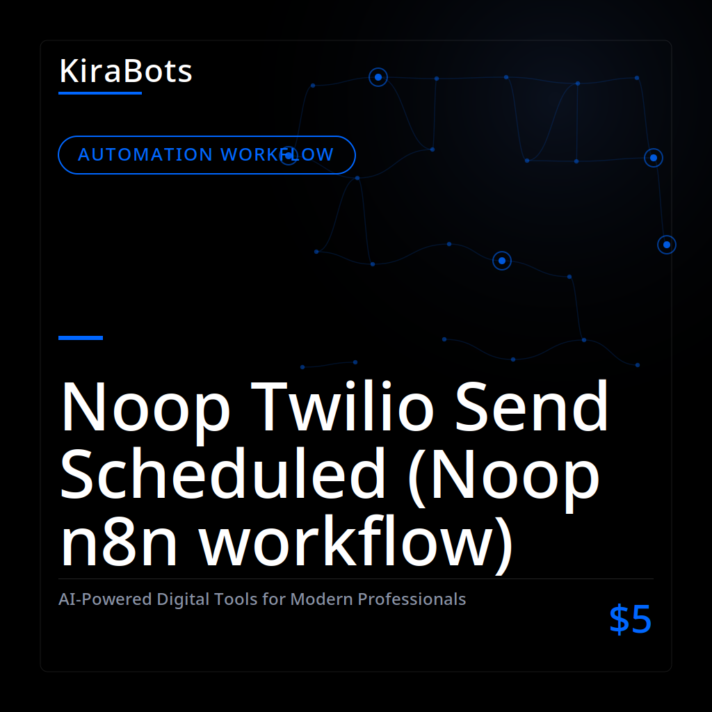 Noop Twilio Send Scheduled (Noop n8n workflow)