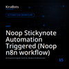 Noop Stickynote Automation Triggered (Noop n8n workflow)