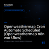 Openweathermap Cron Automate Scheduled (Openweathermap n8n workflow)