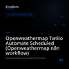Openweathermap Twilio Automate Scheduled (Openweathermap n8n workflow)
