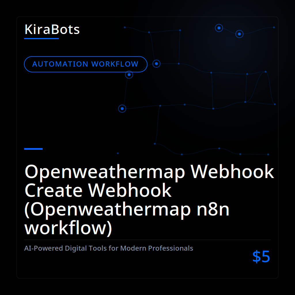 Openweathermap Webhook Create Webhook (Openweathermap n8n workflow)