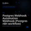 Postgres Webhook Automation Webhook (Postgres n8n workflow)