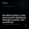 Readbinaryfiles Code Automation Webhook (Readbinaryfiles n8n workflow)
