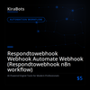 Respondtowebhook Webhook Automate Webhook (Respondtowebhook n8n workflow)