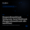 Respondtowebhook Stickynote Send Webhook (Respondtowebhook n8n workflow)