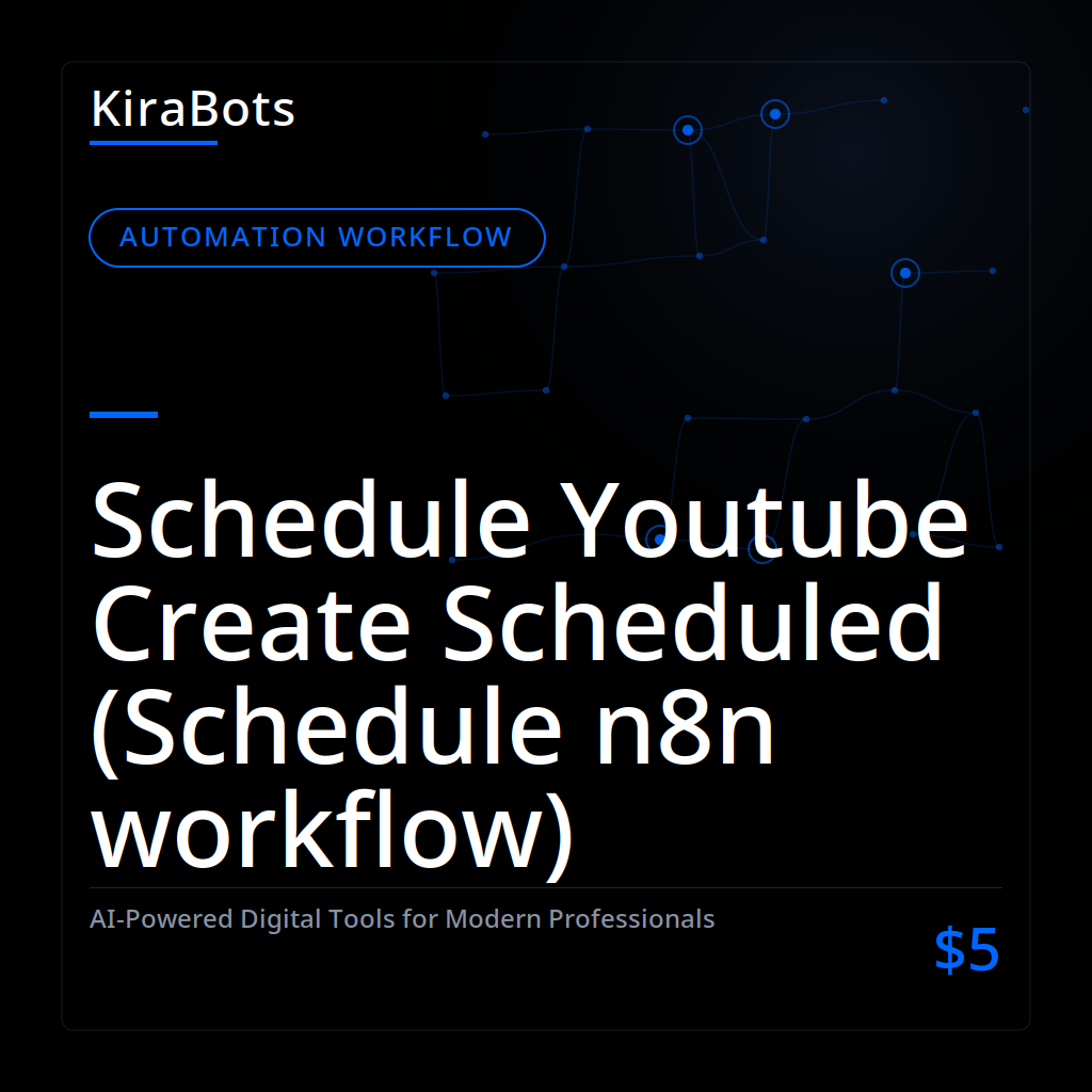 Schedule Youtube Create Scheduled (Schedule n8n workflow)