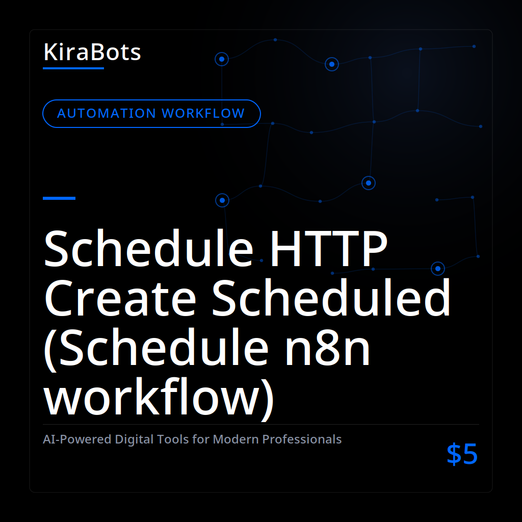 Schedule HTTP Create Scheduled (Schedule n8n workflow)