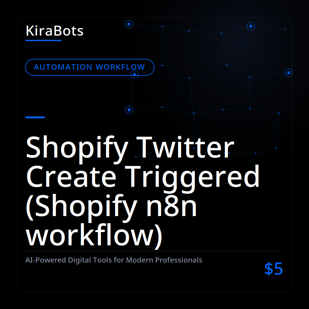 Shopify Twitter Create Triggered (Shopify n8n workflow)