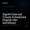 Signl4 Interval Create Scheduled (Signl4 n8n workflow)