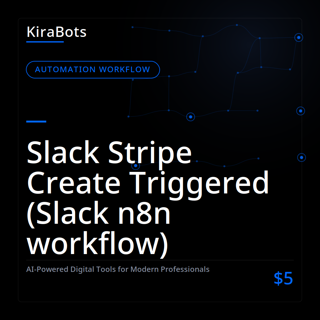 Slack Stripe Create Triggered (Slack n8n workflow)