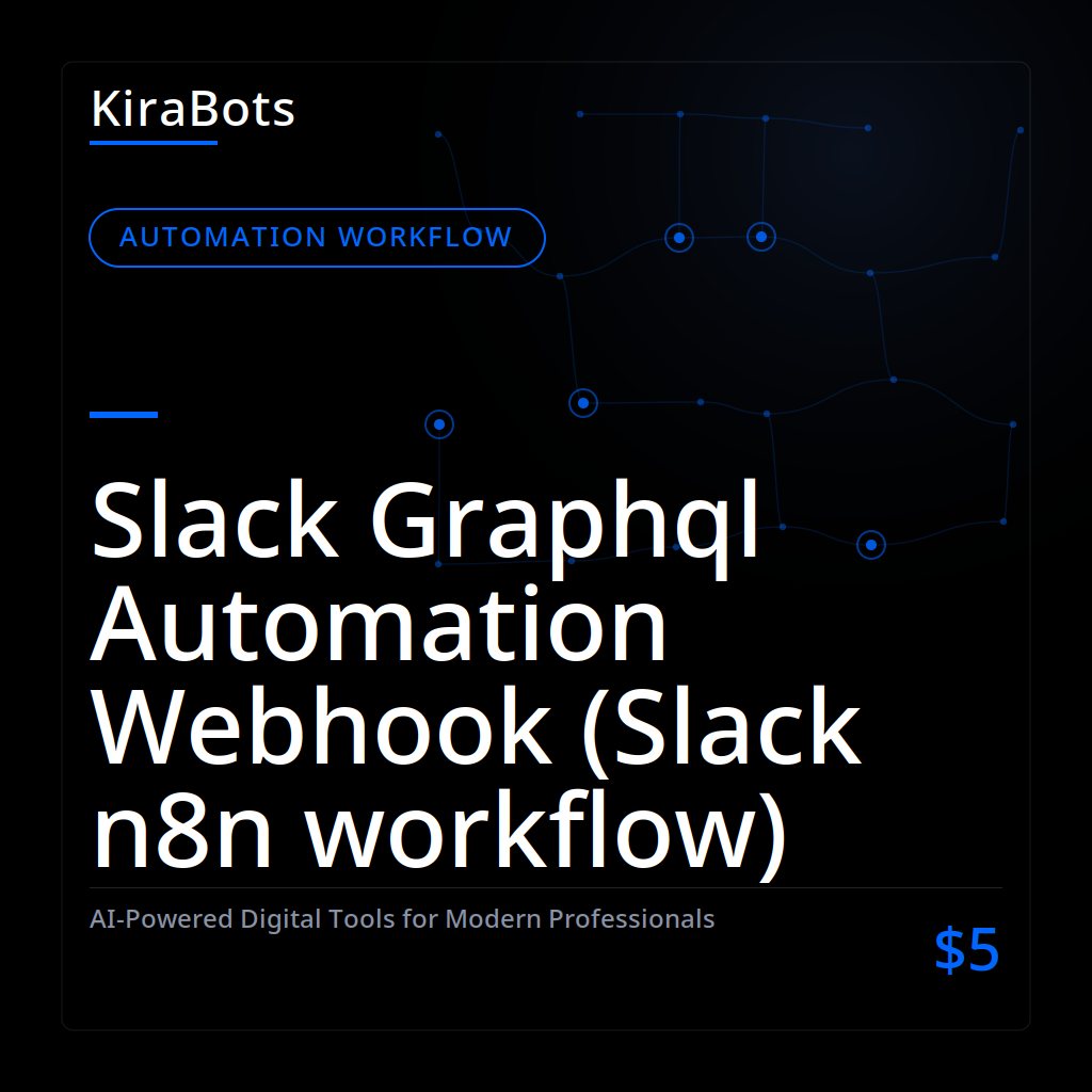 Slack Graphql Automation Webhook (Slack n8n workflow)