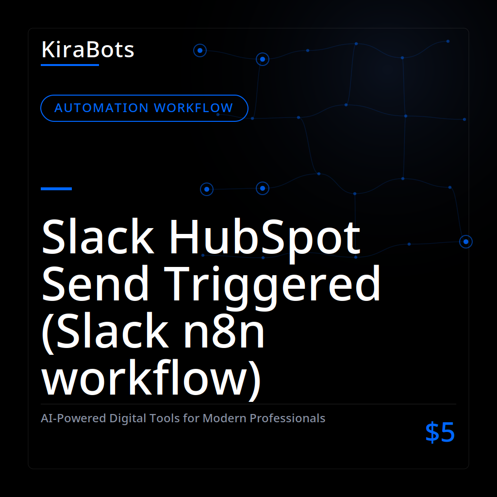 Slack HubSpot Send Triggered (Slack n8n workflow)