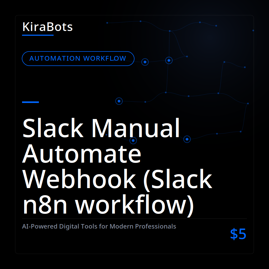 Slack Manual Automate Webhook (Slack n8n workflow)