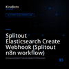 Splitout Elasticsearch Create Webhook (Splitout n8n workflow)