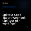 Splitout Code Export Webhook (Splitout n8n workflow)