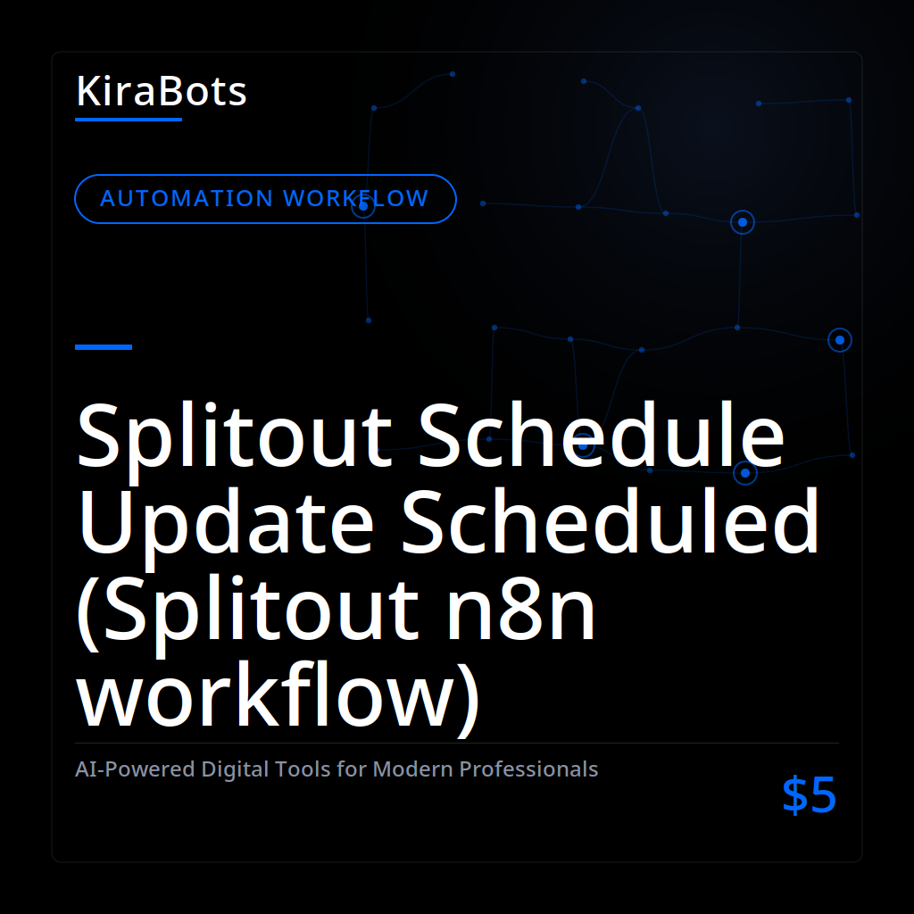 Splitout Schedule Update Scheduled (Splitout n8n workflow)