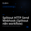 Splitout HTTP Send Webhook (Splitout n8n workflow)