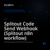 Splitout Code Send Webhook (Splitout n8n workflow)