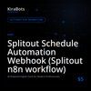 Splitout Schedule Automation Webhook (Splitout n8n workflow)