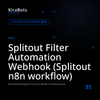 Splitout Filter Automation Webhook (Splitout n8n workflow)