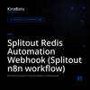 Splitout Redis Automation Webhook (Splitout n8n workflow)