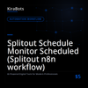 Splitout Schedule Monitor Scheduled (Splitout n8n workflow)