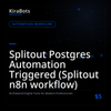 Splitout Postgres Automation Triggered (Splitout n8n workflow)