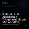 Splitout Limit Automation Triggered (Splitout n8n workflow)