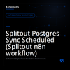 Splitout Postgres Sync Scheduled (Splitout n8n workflow)