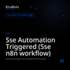 Sse Automation Triggered (Sse n8n workflow)