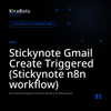 Stickynote Gmail Create Triggered (Stickynote n8n workflow)