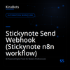 Stickynote Send Webhook (Stickynote n8n workflow)