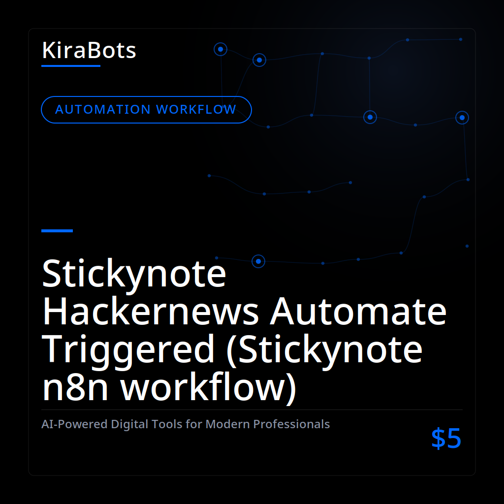 Stickynote Hackernews Automate Triggered (Stickynote n8n workflow)