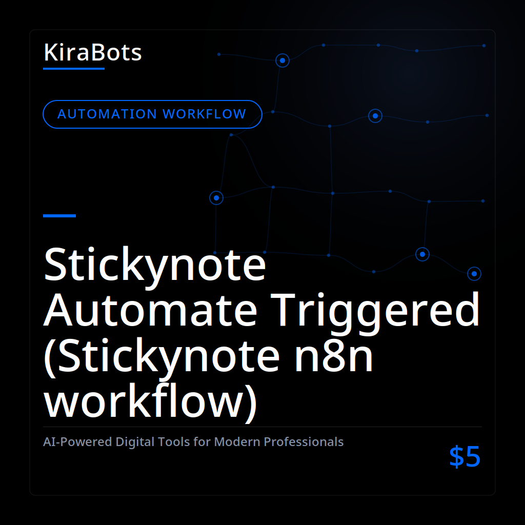 Stickynote Automate Triggered (Stickynote n8n workflow)