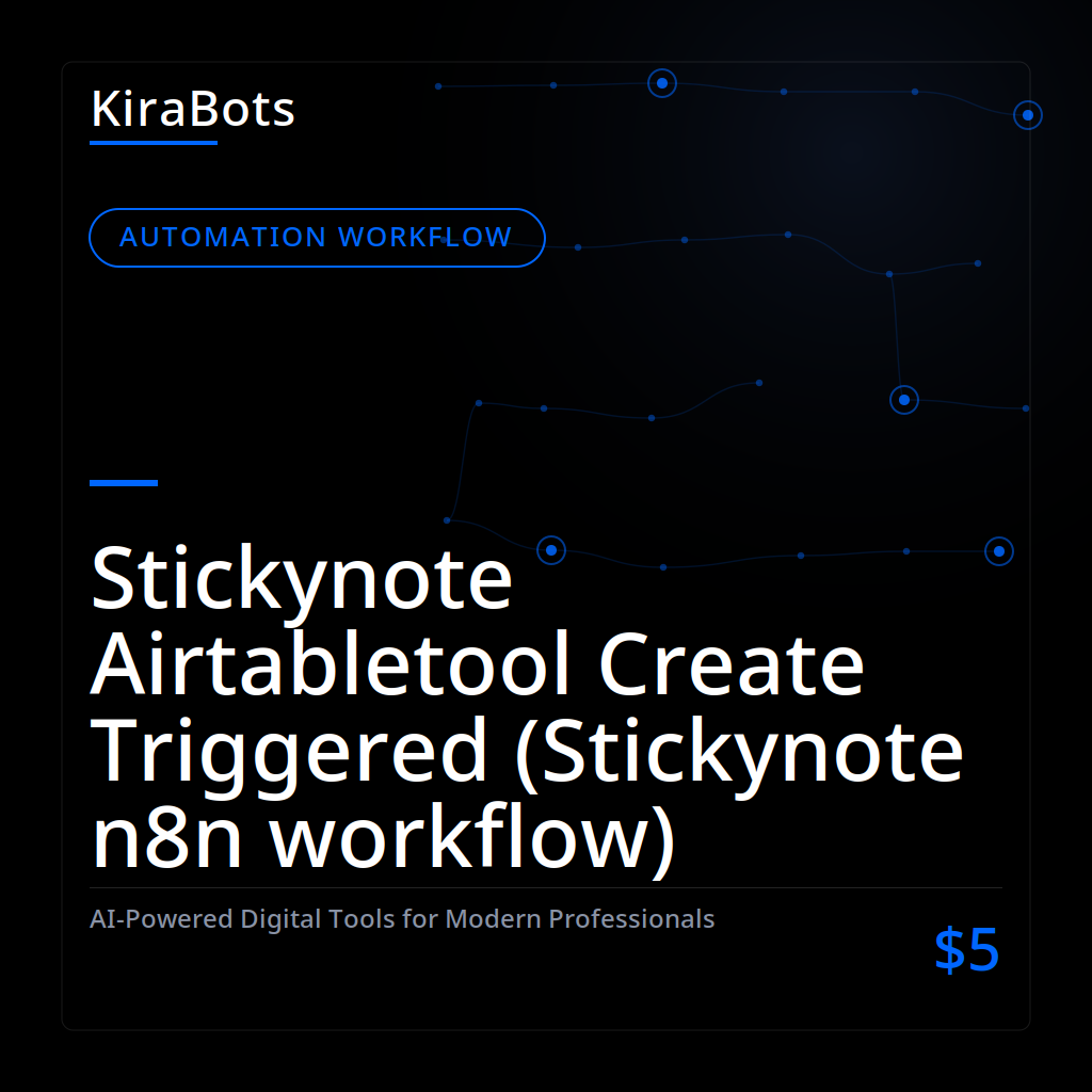 Stickynote Airtabletool Create Triggered (Stickynote n8n workflow)