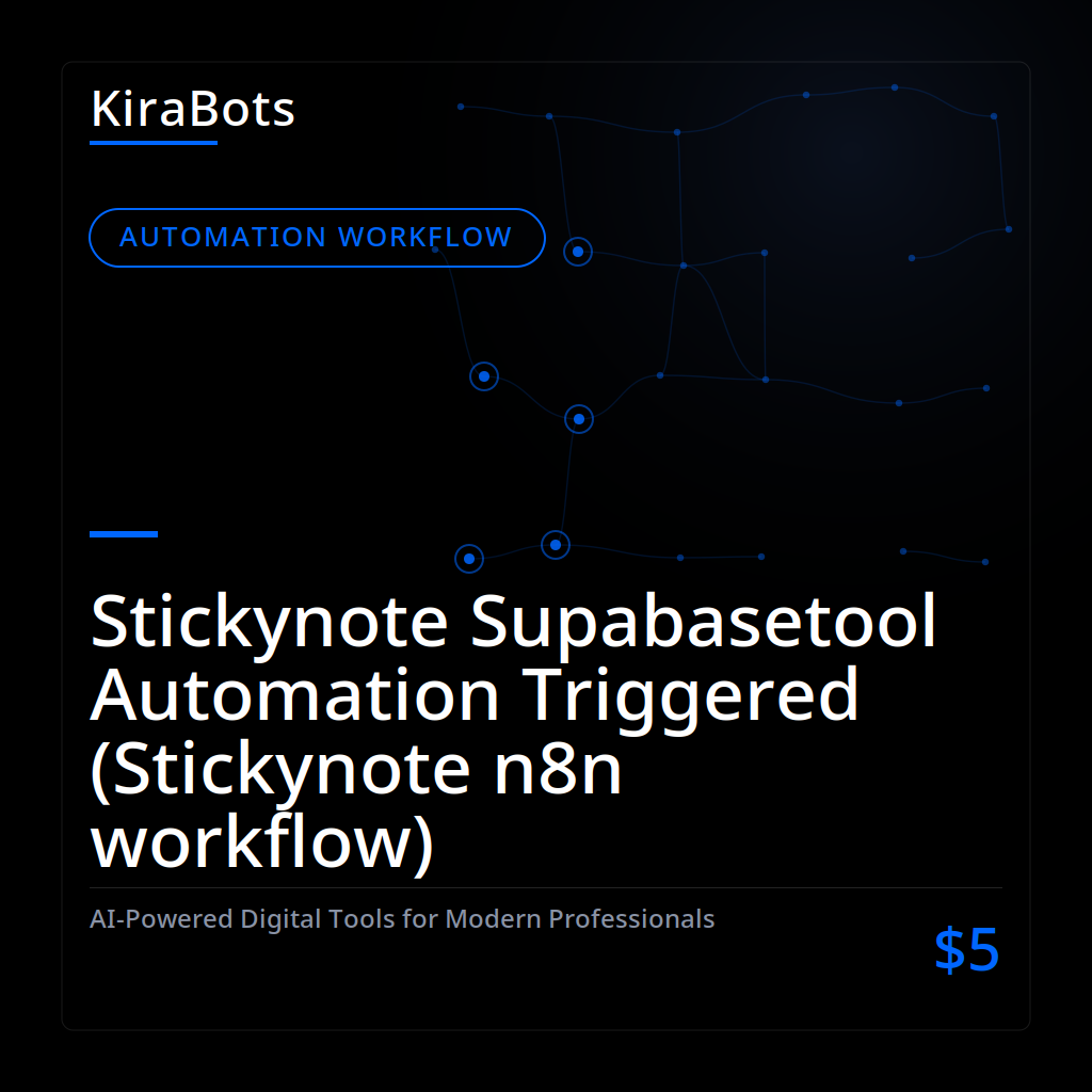 Stickynote Supabasetool Automation Triggered (Stickynote n8n workflow)