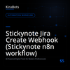 Stickynote Jira Create Webhook (Stickynote n8n workflow)