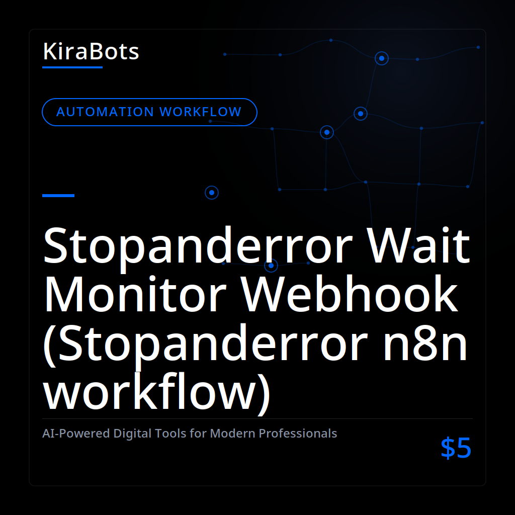 Stopanderror Wait Monitor Webhook (Stopanderror n8n workflow)