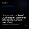 Stopanderror Awss3 Automation Webhook (Stopanderror n8n workflow)