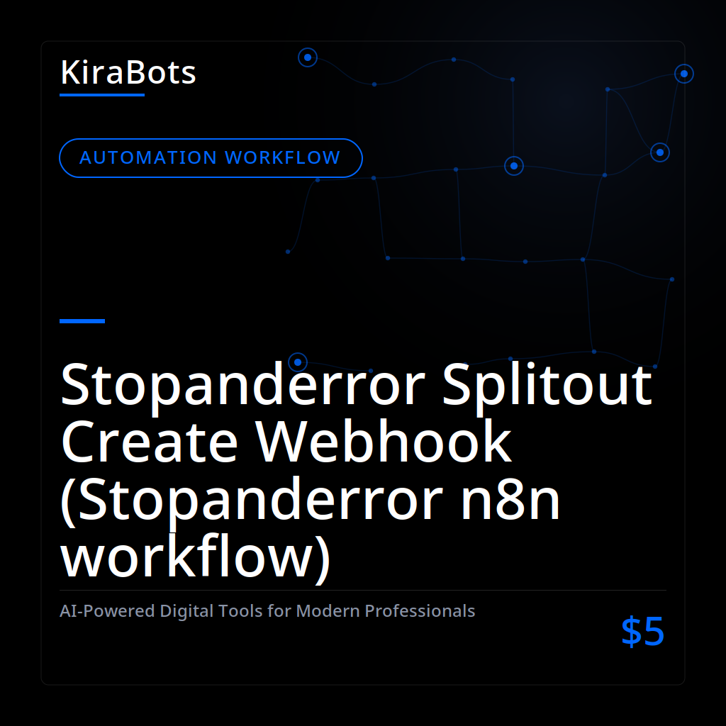 Stopanderror Splitout Create Webhook (Stopanderror n8n workflow)