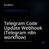Telegram Code Update Webhook (Telegram n8n workflow)