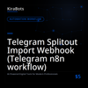 Telegram Splitout Import Webhook (Telegram n8n workflow)