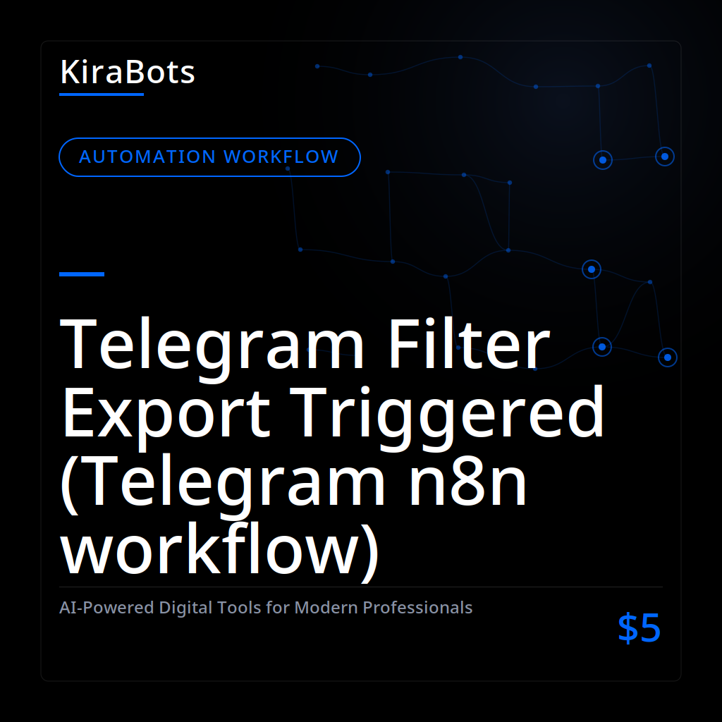 Telegram Filter Export Triggered (Telegram n8n workflow)