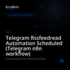 Telegram Rssfeedread Automation Scheduled (Telegram n8n workflow)