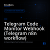 Telegram Code Monitor Webhook (Telegram n8n workflow)