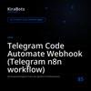 Telegram Code Automate Webhook (Telegram n8n workflow)