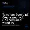Telegram Gumroad Create Webhook (Telegram n8n workflow)